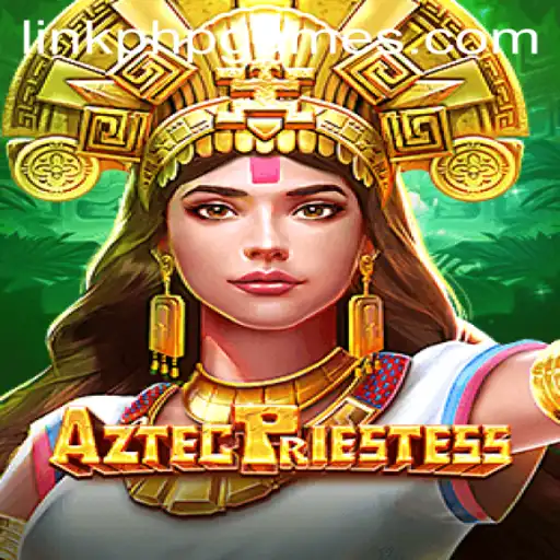 Discover the Mystic World of AztecPriestess: A New PHPGame Experience