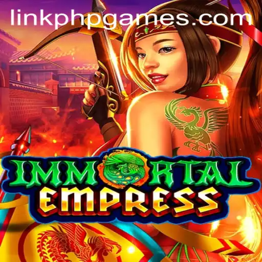 Discovering ImmortalEmpress: A Journey into the World of Online PHP Games