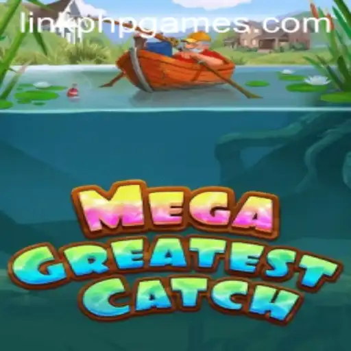 MegaGreatestCatch: Unraveling the Excitement in Interactive Gaming